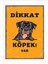 Dikkat Köpek VAR(25X35 cm Dakota Üzerine Folyo Baskı)Ikaz Uyarı Levhası 1