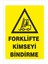 Forklifte Kimseyi Bindirme 25X35 cm Dakota Iş Güvenliği Uyarı Levhası 1