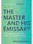 Master And His Emissary : The Divided Brain And The Making Of The Western World 1