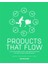Products That Flow : Circular Business Models And Design Strategies For Fast Moving Consumer Goods 1