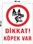Metal Dikkat Köpek Var 30 cm x 40 cm A3 Büyüklüğünde Uyarı Levhası Yönlendirme Tabelası 1