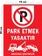 Metal Park Etmek Yasaktır Aracınız Çektirilir 15CM x 20CM Uyarı Levhası Yönlendirme Tabelası 1