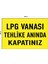 Metal Lpg Vanası Tehlike Anında Kapatınız 30 cm x 40 cm A3 Büyüklüğünde Uyarı Levhası Yönlendirme 1