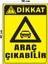 Metal Dikkat Araç Çıkabilir 30 cm x 40 cm A3 Büyüklüğünde Uyarı Levhası Yönlendirme Tabelası 1