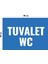 Metal Tuvalet Wc 30 cm x 40 cm A3 Büyüklüğünde Uyarı Levhası Yönlendirme Tabelası 1