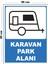 Metal Karavan Park Alanı 30CM x 40CM A3 Büyüklüğünde Uyarı Levhası Yönlendirme Tabelası 1