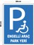 Metal Engelli Araç Park Yeri 20CM x 30CM A4 Büyüklüğünde Uyarı Levhası Yönlendirme Tabelası 1
