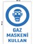 Metal Gaz Maskeni Kullan 30 cm x 40 cm A3 Büyüklüğünde Uyarı Levhası Yönlendirme Tabelası 1