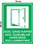 Metal Acil Çıkış Kapısı Acil Durumlar Haricinde Kullanmayınız 15CM x 20CM Uyarı Levhası Yönlendirme Tabela 1