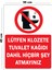 Metal Lütfen Çıkaken ve Girerken Kapıyı Kapatınız 30CM x 40CM A3 Büyüklüğünde Uyarı Levhası Yönlen 1