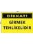 Metal Dikkat Girmek Tehlikelidir 30 cm x 40 cm A3 Büyüklüğünde Uyarı Levhası Yönlendirme Tabelası 1