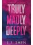 Truly Madly Deeply - Forbidden Love Series 1