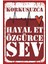 Korkusuzca Hayal Et Özgürce Sev Aşk Sevgili Sözleri Duvar Yazıları Retro Ahşap Poster 1