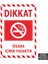 U1080 - Sigara Içmek Yasaktır Dekota Uyarı Levhası (20X30CM) 1