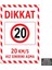 U1195 - 20 Km/s Hız Sınırını Aşma Dekota Uyarı Levhası (20X30CM) 1