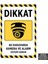 U1130 - Bu Karavanda Kamera ve Alarm Sistemi Vardır Dekota Uyarı Levhası (20X30CM) 1