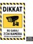 U1107 - Bu Garaj 7/24 Kamera Sistemi ile Izlenmektedir Dekota Uyarı Levhası (20X30CM) 1
