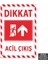 U1226 - Acil Çıkış Sağ Yöne Yukarı Dekota Uyarı Levhası (20X30CM) 1