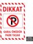U1089 - Garaj Önüdür Park Yasak Dekota Uyarı Levhası (20X30CM) 1