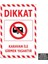 U1188 - Karavan ile Girmek Yasaktır Dekota Uyarı Levhası (20X30CM) 1