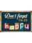 Dont Forget To Be Happy Retro Vintage Ahşap Poster 2030023 1