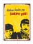 Retro Şener Şen Ilyas Salman Komik Esprili Anlamlı Duvar Yazıları Sözleri 20 x 30 Tablo 1