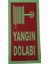Yangın Dolabı Uyarı Levhası 1