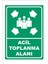 Acil Toplanma Alanı Uyarı Levhası 1