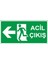 Acil Çıkış Uyarı Levhası Sol Yön 25X15 Ebatında 1