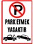 Garaj Kapısı Park Etmek Yasaktır Uyarı Ikaz Levhası 1