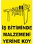 Iş Bitiminde Malzemeni Yerine Koy Levhası 1