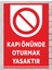 Kapı Önüne Oturmak Yasaktır - Uyarı Tabela Levhası 24X34 cm Polikarbon 1