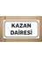 Kazan Dairesi - Uyarı Tabela Levhası 24X34 cm Polikarbon 1