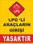 Lpg'li Araçların Girişi Yasaktır - Uyarı Tabela Levhası 24X34 cm Polikarbon 1