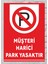 Müşteri Harici Park Yasaktır - Uyarı Tabela Levhası 24X34 cm Polikarbon 1