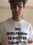 Trend My Girlfriend Is Hotter Than You Baskılı Sevgili T-Shirt 1