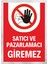 Satıcı ve Pazarlamacı Giremez - Uyarı Tabela Levhası 24X34 cm Polikarbon 1