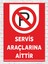 Servis Araçlarına Aittir - Uyarı Tabela Levhası 24X34 cm Polikarbon 1