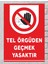 Tel Örgüden Geçmek Yasaktır - Uyarı Tabela Levhası 24X34 cm Polikarbon 1