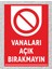 Vanaları Açık Bırakmayın - Uyarı Tabela Levhası 24X34 cm Polikarbon 1