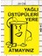 Yağlı Üstüpleri Yere Atmayınız - Uyarı Tabela Levhası 24X34 cm Polikarbon 1