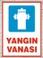 Yangın Vanası - Uyarı Tabela Levhası 24X34 cm Polikarbon 1
