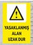 Yasaklanmış Alan Uzak Dur - Uyarı Tabela Levhası 24X34 cm Polikarbon 1