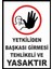 Yetkiliden Başkası Girmesi Tehlikeli ve Yasaktır - Uyarı Tabela Levhası 24X34 cm Polikarbon 1