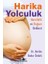 Harika Yolculuk: Hamilelik ve Doğum Rehberi 1