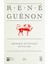 Modern Dünyanın Bunalımı - Rene Guenon 1