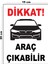 Metal Dikkat Araç Çıkabilir 15CM x 20CM Uyarı Levhası Yönlendirme Tabelası 1