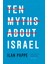 Ten Myths About Isr Ael 1