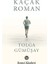 Kaçak Roman 1