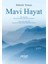 Mavi Hayat 1